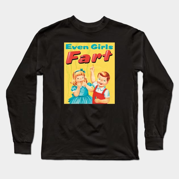 girl fart Long Sleeve T-Shirt by UNDER THE QUARTER